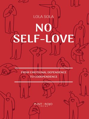 cover image of No self-love- from emotional dependence to codependence